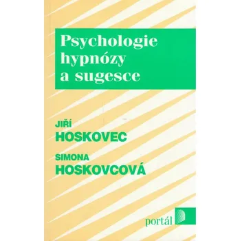 Psychologie hypnózy a sugesce - Edice Malé studium č.9