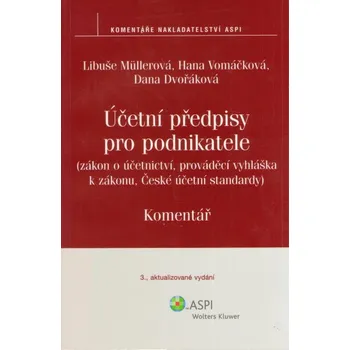 Účetní předpisy pro podnikatele (zákon o účetnictví,...