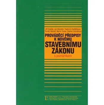 Prováděcí předpisy k novému stavebnímu zákonu s poznámkami