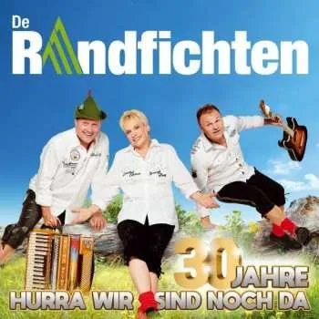 Zahraniční hudba CD De Randfichten: 30 Jahre-hurra Wir Sind Noch Da 2022