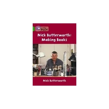 Učebnice Nick Butterworth: Making Books - Butterworth, Nick