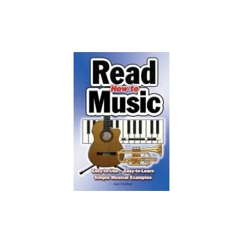 Cizojazyčná kniha How To Read Music - Charlton, Alan
