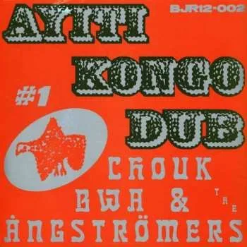 Zahraniční hudba LP Chouk Bwa Libète: Ayiti Kongo Dub #1 2022