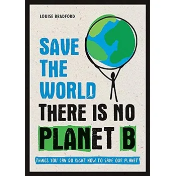 Save the World - Bradford, Louise