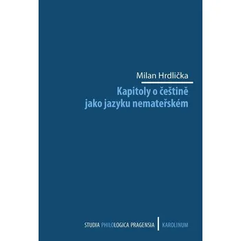 Kniha Kapitoly o češtině jako jazyku nemateřském - Milan Hrdlička (E-Kniha)