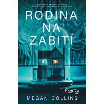 Rodina na zabití - Megan Collins (2023, pevná)