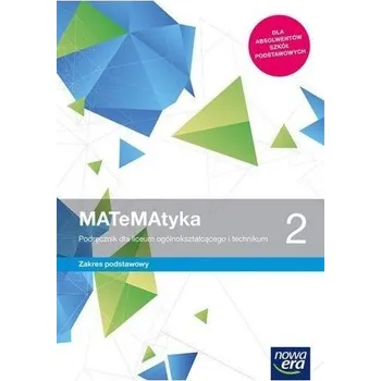 Matematika MATeMAtyka LO 2 ZP Podr. w.2020 NE - Wojciech Babiański, Lech Chańko, Joanna Czarnowsk