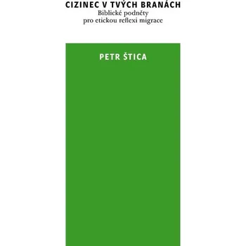 Kniha Cizinec v tvých branách - Petr Štica (E-Kniha)