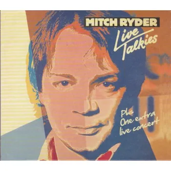 Zahraniční hudba Mitch Ryder - Live Talkies Plus One Extra Live Concert Easter In Berlin 1980 (2CD, RE5220)
