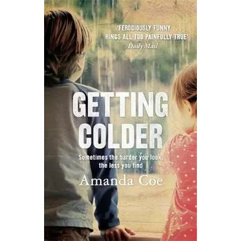 Cizojazyčná kniha Getting Colder - Coe, Amanda