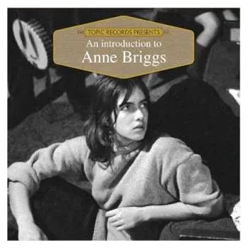 Zahraniční hudba CD Anne Briggs: An Introduction To Anne Briggs 2018