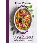 Uvařeno jednoduše a chutně - Erika…