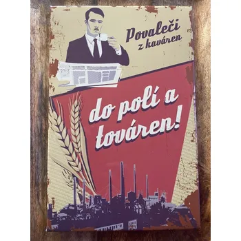 Plechová cedule Plechová retro cedule Povaleči