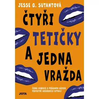 Čtyři tetičky a jedna vražda - Jesse Q. Sutantová (2022) [E-kniha], kniha