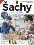 Šachy pro každého: Více než 500 postupů…