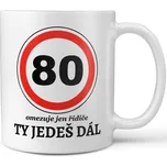 Hrnek 330 ml - 80 - Ty jedeš dál