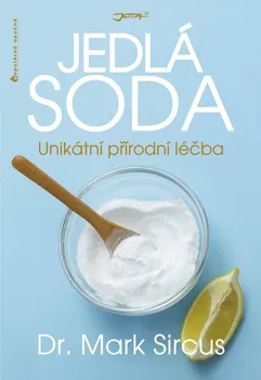 Kniha Jedlá soda: Unikátní přírodní léčba - Dr. Marko Sircus (2017) [E-kniha]