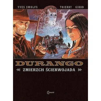 Komiks pro dospělé Durango T.16 Zmierzch ścierwojada - Yves Swolfs