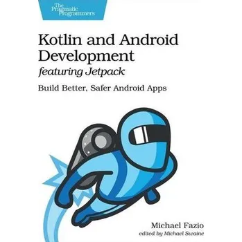 Technika Kotlin and Android Development featuring Jetpack - Fazio, Michael