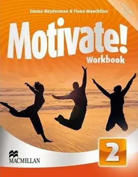 Anglický jazyk Motivate! 2: Workbook - Emma Heyderman, Fiona Mauchline (2013, brožovaná)