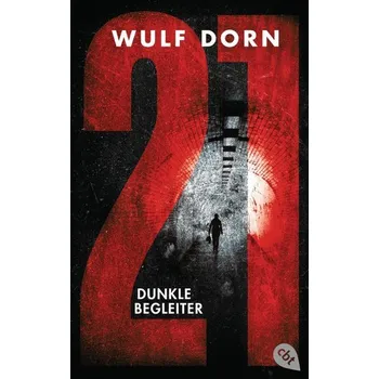 21 - Dunkle Begleiter - Wulf Dorn