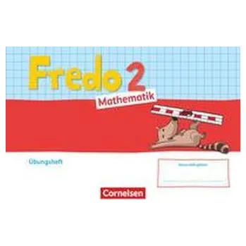 Cizojazyčná kniha Fredo Mathematik 2. Schuljahr. Ausgabe A - Übungsheft - Franzen-Stephan, Nicole
