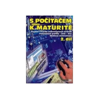 S počítačem nejen k maturitě 2.díl Computer Media