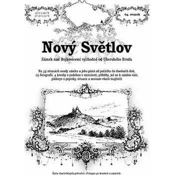 Cestování Nový Světlov: Zámek nad Bojkovicemi východně od Uherského Brodu - Ladislav Michálek (2014, brožovaná)