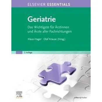 Elsevier Essentials Geriatrie - Hager, Klaus [DE] (2021, Měkká, Urban & Fischer/Elsevier)