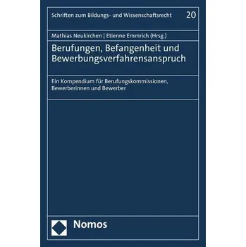 Berufungen, Befangenheit und Bewerbungsverfahrensanspruch - Neukirchen, Mathias