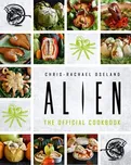Alien: The Official Cookbook -…