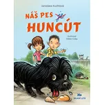 Náš pes je Huncút - Jaroslava Kuchtová [SK] (2018, pevná)