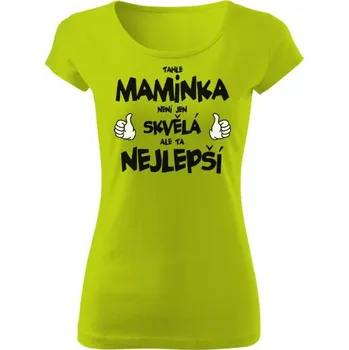 Dámské tričko Tričko s potiskem Skvělá nejlepší MAMINKA dámské