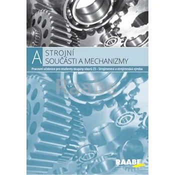 Strojní součásti a mechanizmy 2 - Jozef Bronček a kol. (2018, brožovaná)