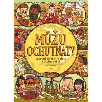 Můžu ochutnat?: Lahodné příběhy o jídle…