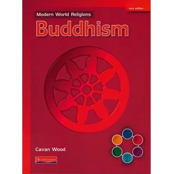 Cizí jazyk Modern World Religions: Buddhism Pupil Book Core - Wood, Cavan