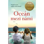 Oceán mezi námi – Gill Thompson (2021,…