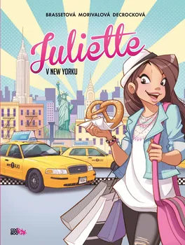 Juliette v New Yorku - Rose-Line Brassetová (2020, brožovaná)