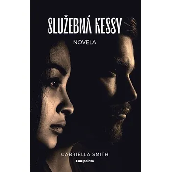 Kniha Služebná Kessy - Gabriella Smith (E-Kniha)