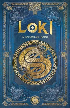 Loki a soumrak bohů - Aranzazu Serrano Lorenzo (2021, pevná)