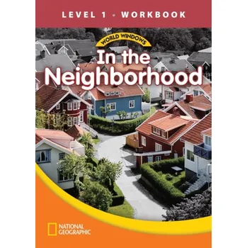 Cizojazyčná kniha WORLD WINDOWS 1 In the Neighborhood Workbook -