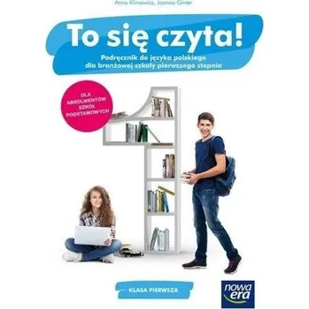 J. Polski ZSZ 1 To się czyta! Podr. NE - Anna Klimowicz, Joanna Ginter