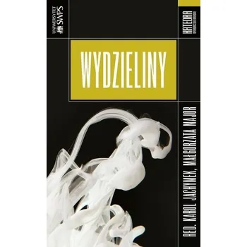 Wydzieliny - red. Małgorzata Major, Karol Jachymek