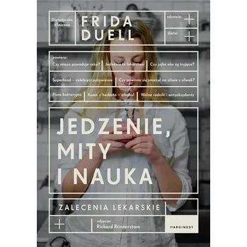 Jedzenie, mity i nauka - Frida Duell