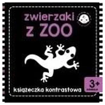 První čtění Książeczka kontrastowa. Zwierzaki z zoo - Praca zbiorowa