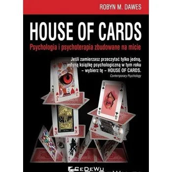 House of Cards. Psychologia i psychoterapia zbudow - Robyn M.Dawes