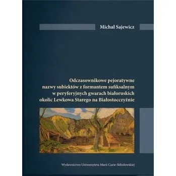 Odczasownikowe pejoratywne nazwy subiektów... - Michał Sajewicz