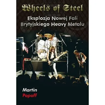 Literární biografie Wheels of steel - Martin Popoff