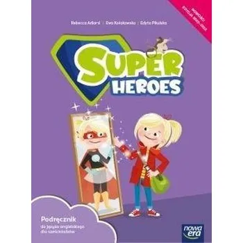 J. Angielski SP 0 Super Heroes Podr. NE - Rebecca Adlard, Ewa Kołakowska, Edyta Pikulska