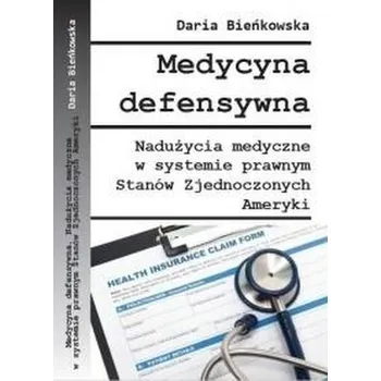 Medycyna defensywna - Daria Bienkowska
